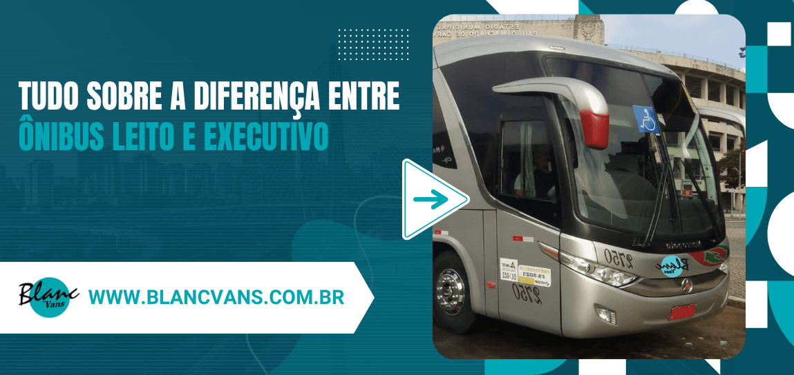 Arte de capa sobre a diferença entre ônibus leito e executivo com veículo rodoviário e identidade visual da Blanc Vans