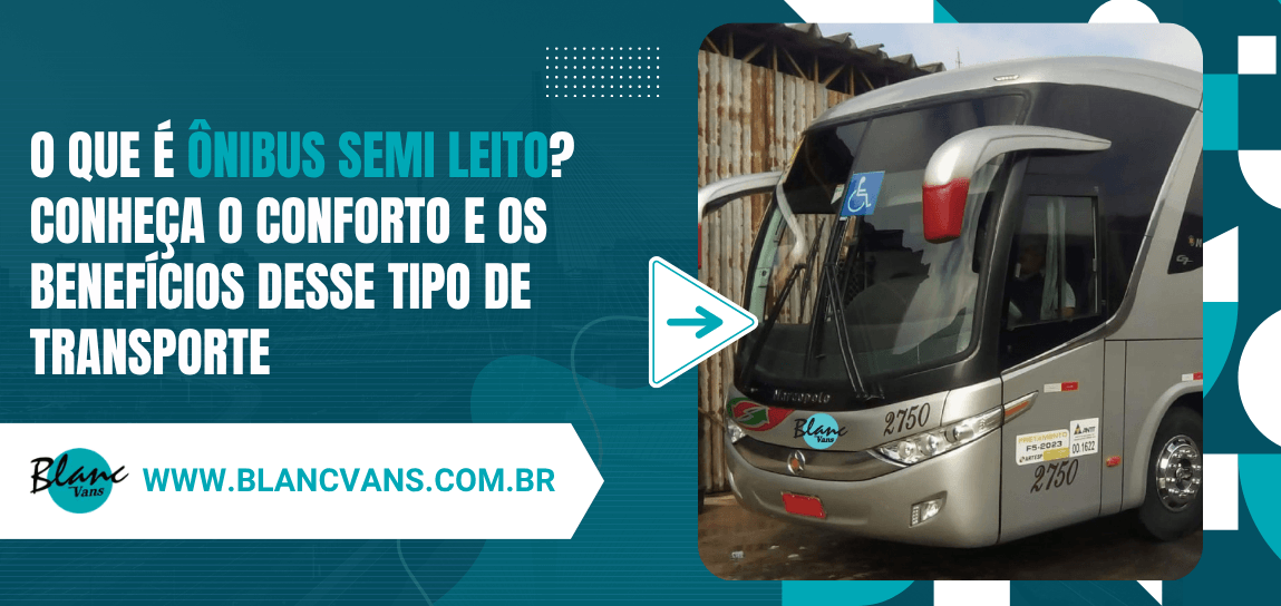 Promotional banner about Ônibus semi leito large Portuguese headline and a photo of a modern bus on the right with the website wwwblancvanscombr
