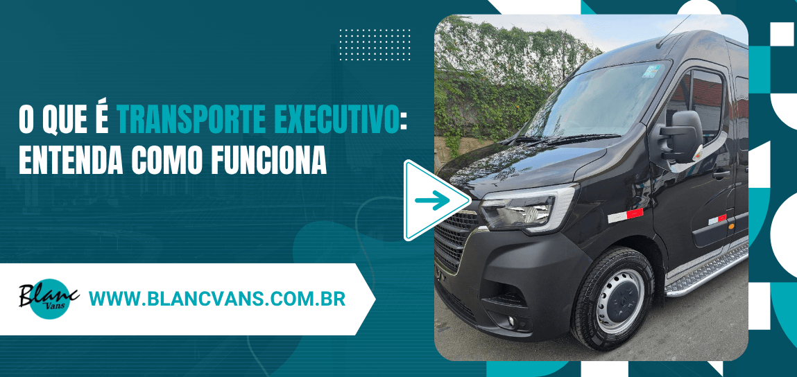 Capa de artigo sobre transporte executivo com foto de uma van preta e título explicando como esse serviço funciona